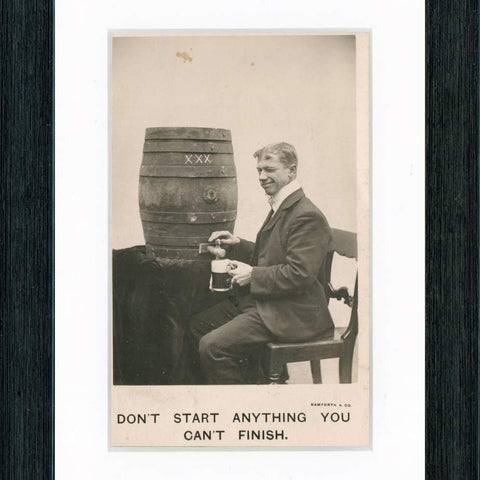 Vintage Postcard Front - Beer Keg "Don't Start~Can't Finish"