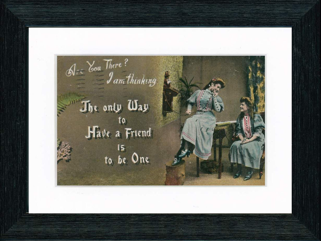 Vintage Postcard Front - "To Have a Friend Be One"