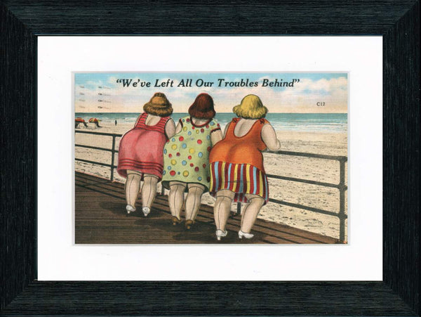 Vintage Postcard Front - Big Ladies at Beach "Troubles Behind"